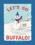 Let's Go Buffalo Football Holiday Snowman Fan Decor - Western NY Winter Scene  | Art Print